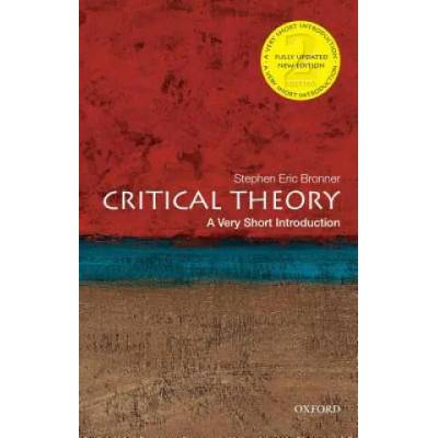 Critical Theory: A Very Short Introduction | Stephen Eric Bronner