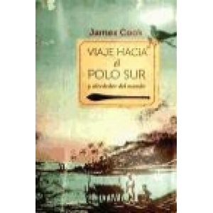 Viaje hacia el Polo Sur y alrededor del mundo | James Cook, M. Ortega y Gasset (ISBN: 9788467007046)