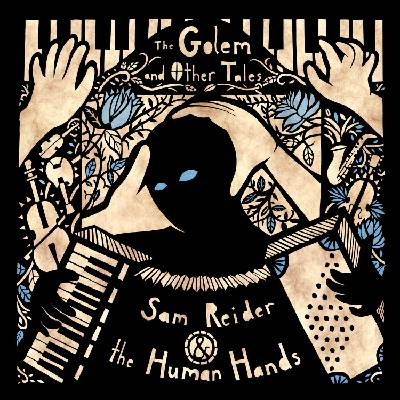 Sam Reider & The Human Hands - The Golem And Other Tales (LP) (0762183917727)