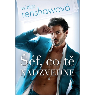 Šéf, co tě nadzvedne - Winter Renshaw
