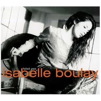 BOULAY ISABELLE: FALLAIT PAS CD