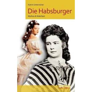 Die Habsburger | Katrin Unterreiner (2014)