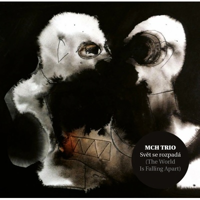 MCH Trio: Svět se rozpadá CD