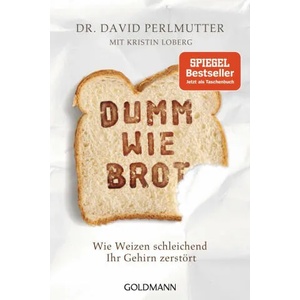 Dumm wie Brot | Kristin Loberg, Imke Brodersen (ISBN: 9783442178933)