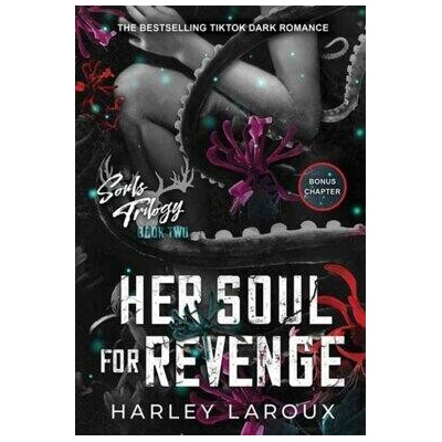 Her Soul for Revenge A Spicy Dark Demon Romance - Laroux Harley
