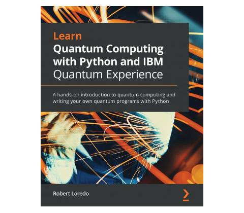 Learn Quantum Computing with Python and IBM Quantum Experience