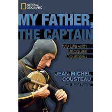 My Father, the Captain: My Life with Jacques Cousteau Cousteau Jean-Michel