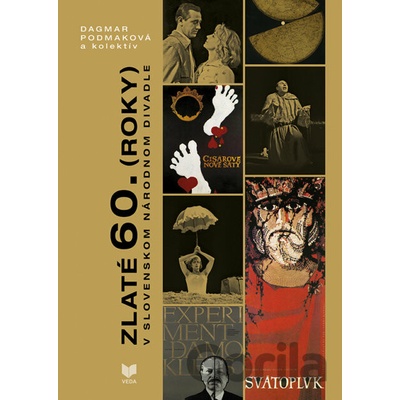 Zlaté 60. roky v Slovenskom národnom divadle - Dagmar Podmaková a kolektív
