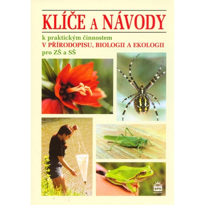 Klíče a návody pro přírodopis biologii a ekologii