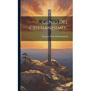 Genio Del Cristianesimo (ISBN: 9781019395905)