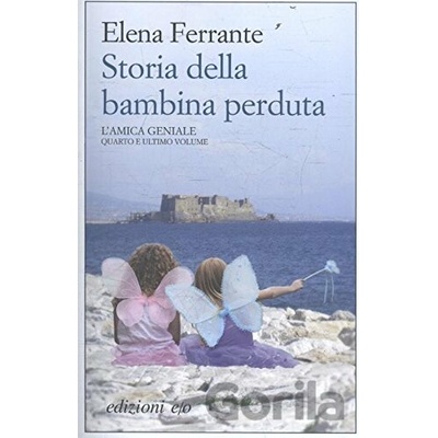 Storia della bambina perduta. Lamica geniale
