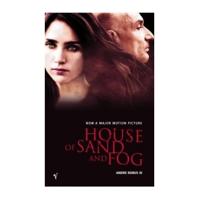 House of Sand and Fog Andre Dubus