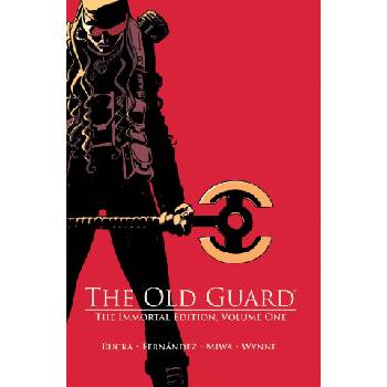 Image Comics The Old Guard: The Immortal Edition Volume 1 | Leandro Fernandez