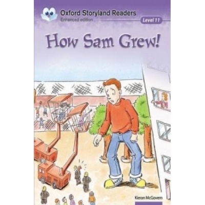 Oxford Storyland Readers 11 How Sam Grew!