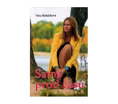Sama proti času - Věra Řeháčková