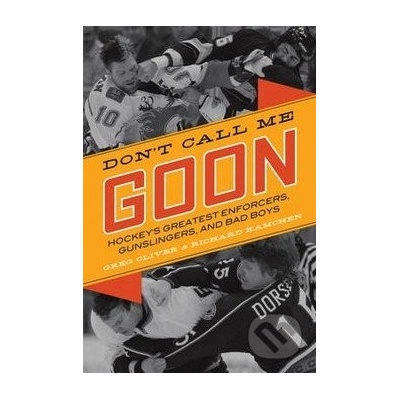 Dont Call Me Goon - Greg Oliver