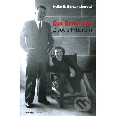 Eva Braunová Heike B. Görtemakerová