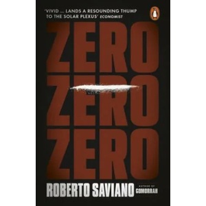 Zero Zero Zero | Roberto Saviano (2016)