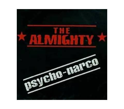Almighty - Psycho-Narco CD
