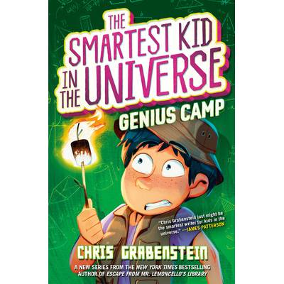 The Smartest Kid in the Universe Book 2: Genius Camp Grabenstein Chris