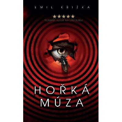 Hořká múza - Emil Křižka