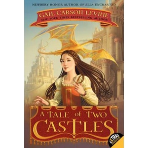 Tale of Two Castles | Gail Carson Levine (2013)