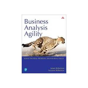 Business Analysis Agility | James Robertson (ISBN: 9780134847061)