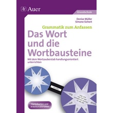 Grammatik zum Anfassen - Das Wort und die Wortbausteine