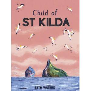 Child of St Kilda | Beth Waters (ISBN: 9781786281876)