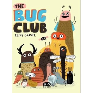 Bug Club | Elise Gravel (ISBN: 9781770464155)