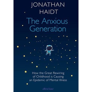 Anxious Generation (ISBN: 9780241647660)