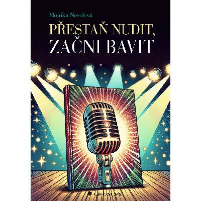 Přestaň nudit, začni bavit
