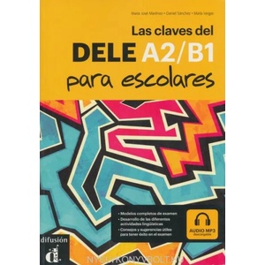 Las claves del DELE A2/B1 para escolares (ISBN: 9788416273775)