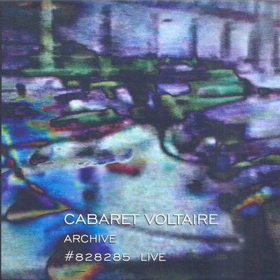 Cabaret Voltaire - Archive #828285 Live CD