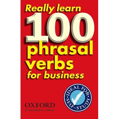 Really Learn 100 Phrasal Verbs for Business