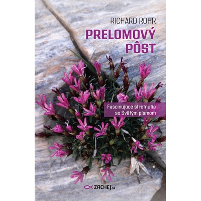 Prelomový pôst - Richard Rohr