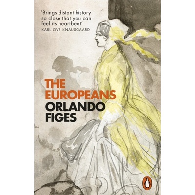 The Europeans - Orlando Figes