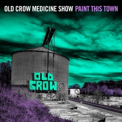 Paint This Town - Old Crow Medicine Show LP