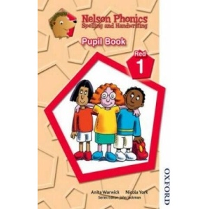 Nelson Phonics Spelling and Handwriting Pupil Book Red 1 | Anita Warwick (ISBN: 9781408506042)
