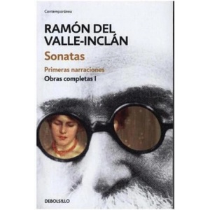 Flores de almendro / Historias perversas / Sonatas | RAMON DEL VALLE-INCLAN (2017)