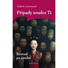 Případy soudce Ti Rozvod po čínsku - Frédéric Lenormand