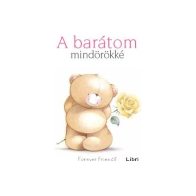A barátom mindörökké