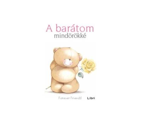 A barátom mindörökké