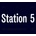 Station 5