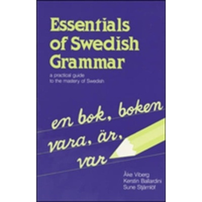 Essentials of Swedish Grammar - A. Viberg