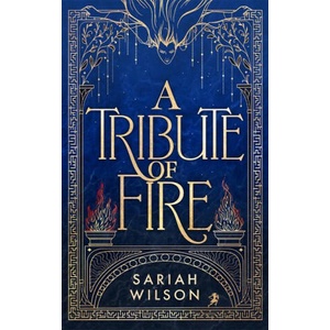 A Tribute of Fire | WILSON SARIAH (ISBN: 9781662525148)