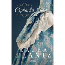 Čipkárka - Laura Frantz