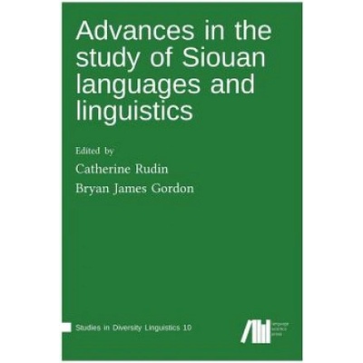 Advances in the Study of Siouan Languages and Linguistics