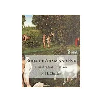 Image 1 of Book of Adam and Eve: Illustrated Edition (First and Second Book) | R H Charles