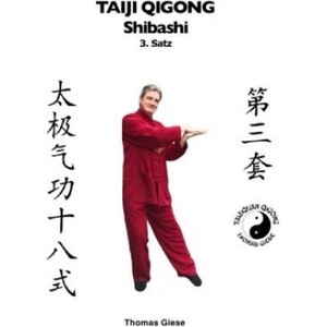 Taiji Qigong Shibashi / Taiji Qigong Shibashi, 3. Satz | Thomas Giese (2018)